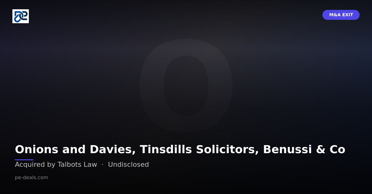 Onions and Davies, Tinsdills Solicitors, Benussi & Co
