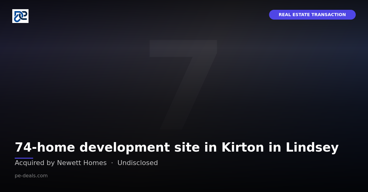 74-home development site in Kirton in Lindsey