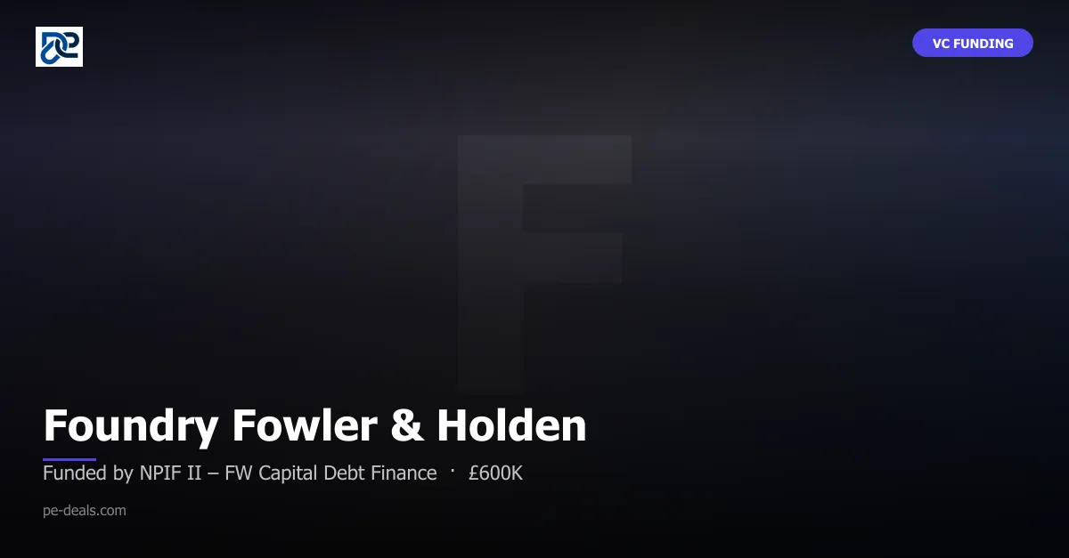 Foundry Fowler & Holden