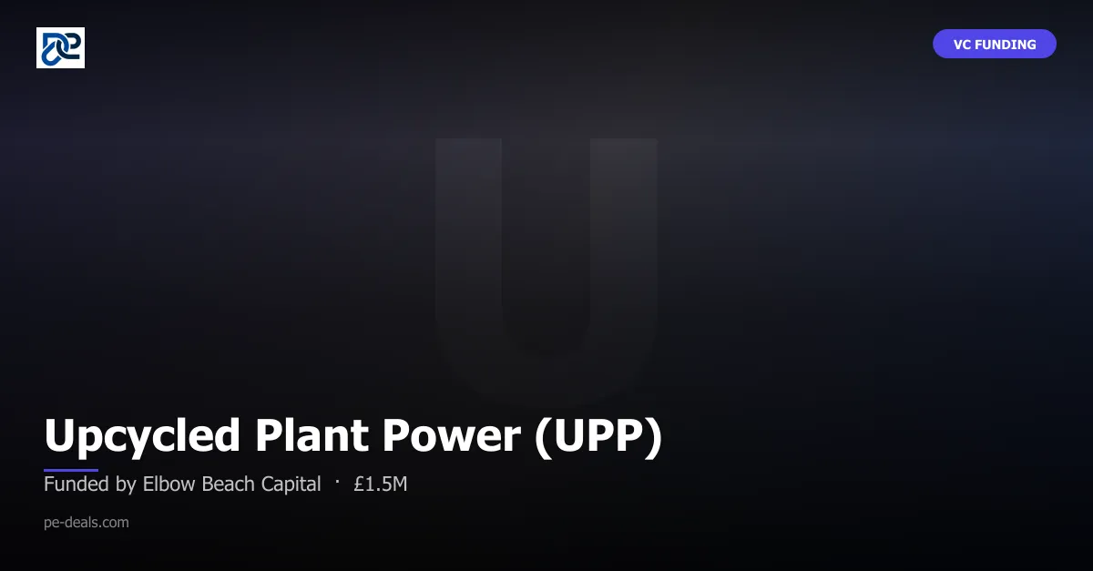 Upcycled Plant Power (UPP)