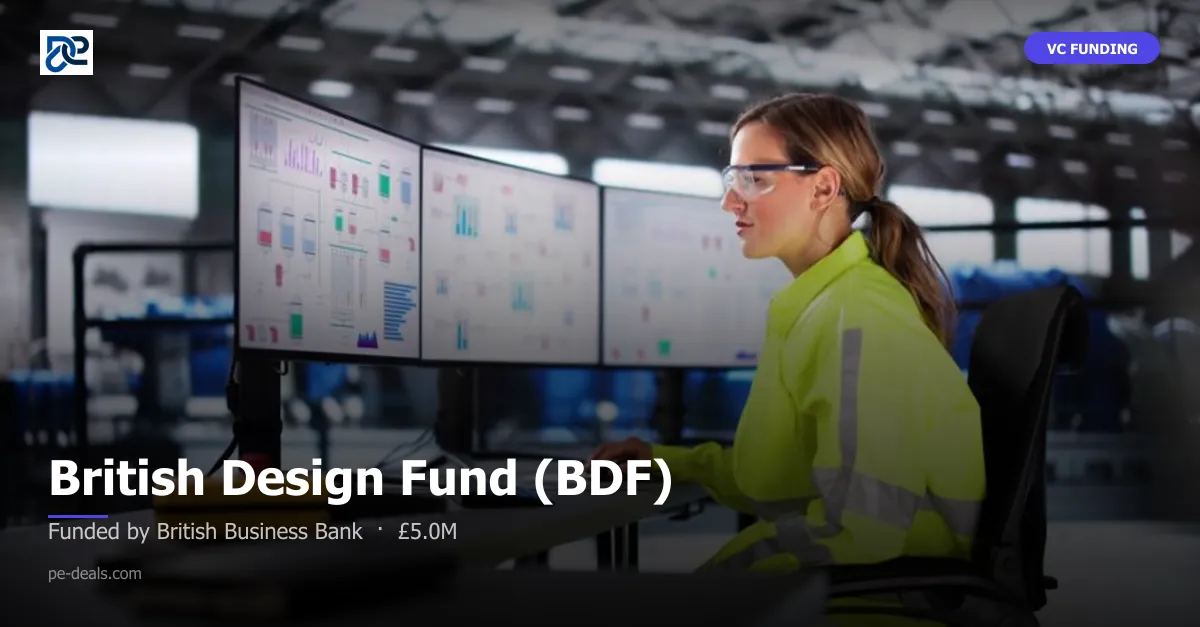British Design Fund (BDF)